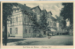 Bad Berka - Hotel Thüringer Hof - Verlag H. P. Geist Bad Berka 30er Jahre - Bad Berka
