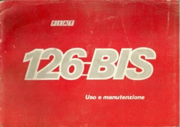 5915 " FIAT 126 BIS - LIBRETTO DI USO E MANUTENZIONE "  ORIGINALE - Voitures