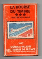 La Bourse Du Timbre 1977 Cours & Valeurs Des Timbres De France - Andorre - CFA - Europa - Monaco - Nations-Unies - Frankreich