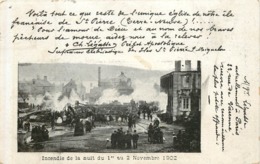 SAINT PIERRE  Et MIQUELON  Incendie De La Nuit Du 1er Au 2 Novembre 1902 - Saint-Pierre-et-Miquelon