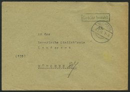 ALL. BES. GEBÜHR BEZAHLT WEICHERING, 6.2.46, R1 Gebühr Bezahlt, Behördenbrief Feinst - Altri & Non Classificati