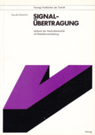 "Signalübertragung : Lehrbuch D. Nachrichtentechnik Mit Datenfernverarbeitung", Viewegs Fachbücher Der Technik - Técnico