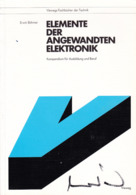 "Elemente Der Angewandten Elektronik, Kompendium Für Ausbildung Und Beruf", Viewegs Fachbücher Der Technik - Technique