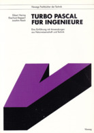 "Turbo Pascal Für Ingenieure", Hering - Bappert - Rasch, Viewegs Fachbücher Der Technik - Technical