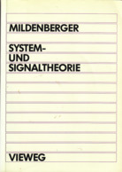 "Mildenberger - System- Und Signaltheorie", Otto Mildenberger, Viewegs Fachbücher Der Technik - Technique