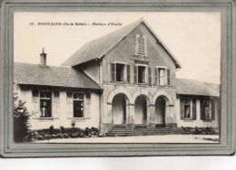 CPA - FONTAINE (90) - Aspect De La Maison D'Ecole En 1917 - Fontaine