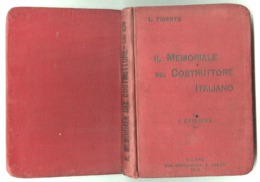 INGEGNERIA MECCANICA - 1914 - IL MEMORIALE DEL COSTRUTTORE ITALIANO 1^ EDIZIONE - Mathématiques Et Physique