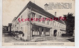 71 - CLUNY - HOTELLERIE DE BOURGOGNE CUISINE ET CAVE RENOMMEES - Cluny