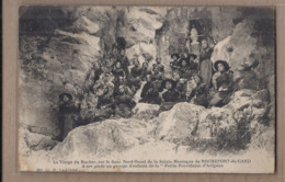 CPA 30 - ROCHEFORT-DU-GARD - La Vierge Du Rocher - A Ses Pieds Un Groupe D'enfants De La PETITE PROVIDENCE AVIGNON - Rochefort-du-Gard