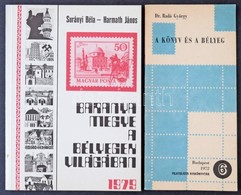 Surányi Béla-Harmath János: Baranya Megye A Bélyegek Világában + Dr. Radó György: A Könyv és A Bélyeg - Altri & Non Classificati