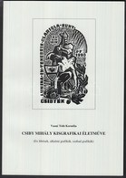 Vasné Tóth Kornélia: Csiby Mihály Kisgrafikai életműve. Budapest, 2012, KBK Grafikagyűjtő és Művelődési Egyesület, 72 P. - Altri & Non Classificati