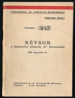 1956 Névsor A Budapesten Felszerelt 'K' állomásokról 1956. Március Hó. Bp., Közlekedés és Postaügyi Minisztérium, 80 P.  - Unclassified