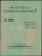 1936 Bp., Korein Dezső: Mi Az Oka A Zsidógyűlöletnek? 36p - Andere & Zonder Classificatie