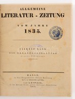1835 / 4. - 1836 / 3. Kötet. Allgemeine Literatur Zeitung . Lepizig. Halle. Könyvtári Félvászon Kötésben. - Sin Clasificación