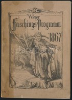 1867 Wiener Faschings-Programm, Képekkel Illusztrált,  84p - Ohne Zuordnung