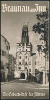 Cca 1938-1941  Braunau Am Inn. Die Geburtstadt Des Führers, Német Nyelvű Prospektus, + A Boríték 'Geburtstag Des Führer  - Unclassified