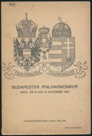 1915 Budapester Philharmoniker Wien. Koncertműsor. , Füzet. 32p. - Sonstige & Ohne Zuordnung