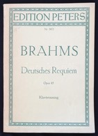 Brahms: Ein Deutsches Requiem. Lipcse, é. N., Edition Peters. Papírkötésben, Jó állapotban. - Other & Unclassified