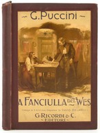 1910 Puccini A Nyugat Lánya Zongoraátirat Kottafüzet - Other & Unclassified