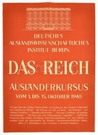 1940 Das Reich A Német Nemzetiszocializmusról és A Külpolitikáról Tartott Konferencia Plakátra. 44x61 Cm - Sonstige & Ohne Zuordnung