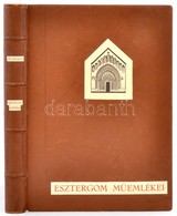 Esztergom Műemlékei. 1. Rész: Múzeumok, Kincstár, Könyvtár. (Unicus!) Ortutay Gyula Előszavával. Összeállította: Genthon - Sin Clasificación