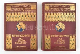 Szavójai Lajos Amádé: Az 'Észak Csillaga'. Az Északi Sarkitengeren 1899-1900. I-III. Kötet. Fordította: Dr. Darvai Móric - Sin Clasificación