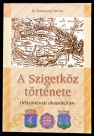 Dr. Karácsony István: A Szigetköz Története. Helytörténeti Olvasókönyv. Darnózseli, 2003., Darnózseli Község Önkormányza - Sin Clasificación