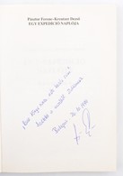 Pásztor Ferenc - Kreutzer Dezső: Egy Expedíció Naplója. Két Hangra. Dedikált! Veszprém, 1987. Pannon Nyomda Kiadói Papír - Ohne Zuordnung