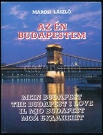 Marosi László: Az én Budapestem. Bp.,1985, Révai-ny. Magyar, Német, Angol, Olasz és Orosz Nyelven. Kiadói Kartonált Papí - Sin Clasificación