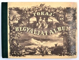 Tokaj-Hegyaljai Album. Kiadja A Tokaj-Hegyaljai Bormívelő Egyesület és Elnöke Báró Vay Miklós. Szerk.: Dr. Szabó József, - Sin Clasificación