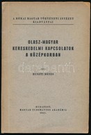 Huszti Dénes: Olasz-magyar Kereskedelmi Kapcsolatok A Középkorban. Római Magyar Történeti Intézet Kiadványai. Bp., 1941, - Non Classificati