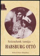 Századunk Tanúja - Habsburg Ottó. Szerk.: Simonéé Dr. Tigelmann Ilona. [Tatabánya], 1989, Komárom Megyei Moziüzemi Válla - Non Classificati