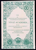 Vivat Academia... 1735 - 1985. Az Országos Magyar Bányászati és Kohászati Egyesület és Az Országos Erdészeti Egyesület E - Sin Clasificación