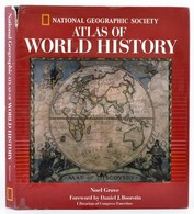 Grove, Noel: Atlas Of World History, National Geographic. Washington, 1997, National Geographic Society. Kiadói Kartonál - Non Classificati