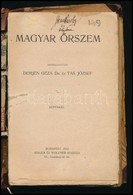 Magyar Őrszem. Szerk.: Dr. Demjén Géza, Tas József. Bp.,1913, Singer és Wolfner, 238+2 P. Átkötött Félbőr-kötésben, Ross - Sin Clasificación