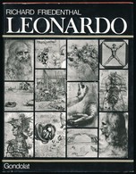Richard Friedenthal: Leonardo. Életrajz Képekben. Fordította:G. Beke Margit. Bp., 1975, Gondolat. Második Kiadás. Kiadói - Unclassified