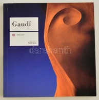 Enric Balasch: Gaudí. H.n., 2008, Ediciones Aldeasa. Kiadói Papírkötés, Angol Nyelven. Gazdag Képanyaggal./ Paperbinding - Non Classificati