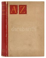 Szántó Tibor: A Betű. A Betűtörténet és Korszerű Betűművészet Rövid áttekintése. Bp.,1969, Akadémiai Kiadó. Gazdag Képan - Unclassified