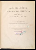 Istvánffy Gyula, Csík-Madéfalvi Dr.: A Clusius-codex Mykologiai Méltatása, Adatokkal Clusius életrajzához -- Études Et C - Ohne Zuordnung