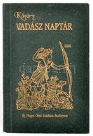 Vadásznaptár. 1914. X. évf. Szerk.: Remetei Kőváry János. Hn., é.n., Nyn. Minikönyv. Ifj. Nágel Ottó 1914-es Kiadásának  - Ohne Zuordnung