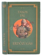 Tanos Pál: Erdőzúgás. Bp., 2006. Dénes Natúr Műhely. Kiadói Kartonálásban - Ohne Zuordnung