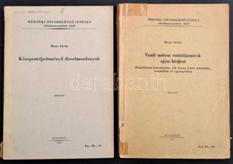 Mezei István 2 Műve: Vasúti Motoros Vontatójárművek Egyes Kérdései. (Segédüzemi Berendezése, Téli üzem, Külső Kialakítás - Zonder Classificatie