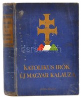 Katolikus írók új Magyar Kalauza. Szerk.: Dr. Almásy József. Bp.,(1940), Ardói Irodalmi és Könyvkiadó Vállalat. Kiadói A - Unclassified