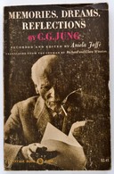 C. G. Jung: Memories, Dreams, Reflections. Recorded And Edited By Aniela Jaffé. New York,1965,Vintage Books. Angol Nyelv - Unclassified