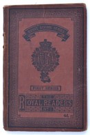 Royal Readers No. I. First Series. London, 1895, T. Nelson And Sons. Kiadói Papírkötés, Kopottas állapotban / Paperback, - Ohne Zuordnung