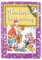 Bérczi Ottó: Mikulástól Karácsonyig. Verses Mesék Könyve. Bp.,2005, Aquila. Kiadói Kartonált Papírkötés. - Unclassified