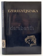 Ezeregyéjszaka II. Kötet. Szász Endre Illusztrációival. Bp.,1992, Auktor-Dunakönyv. Kiadói Ezüstözött Bársony-kötés, Kia - Zonder Classificatie