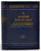 Endrődi Sándor: A Magyar Költészet Kincsesháza. Bp., é.n., Athenaeum. Kiadói Kissé Kopott Aranyozott Egészvászon-kötés. - Unclassified