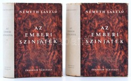 Németh László: Az Emberi Színjáték. (1928) 1-2. Kötet. Új Magyar Regények. Bp.,(1944),Franklin, 450+335 P. Első Kiadás.  - Ohne Zuordnung