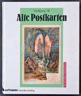 Wolfgang Till: Alte Postkarten. Berlin, 1994. Battenberg. 201p. - Unclassified